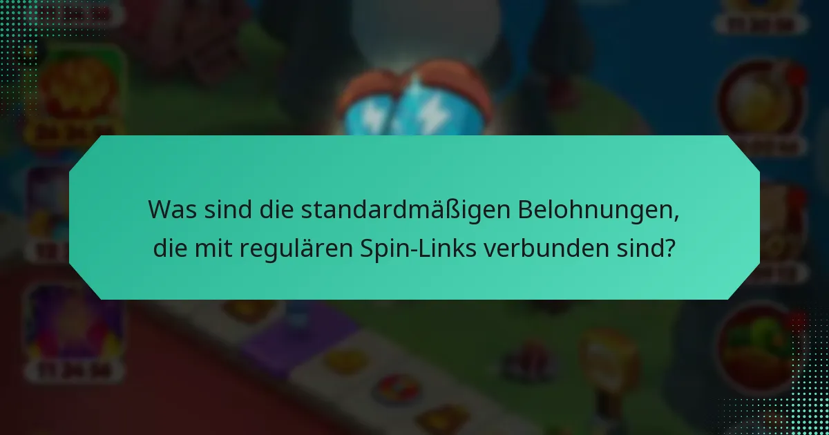 Was sind die standardmäßigen Belohnungen, die mit regulären Spin-Links verbunden sind?