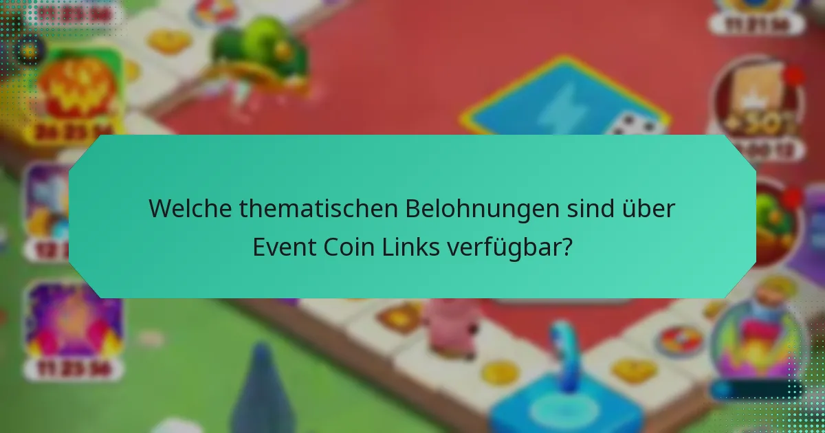 Welche thematischen Belohnungen sind über Event Coin Links verfügbar?