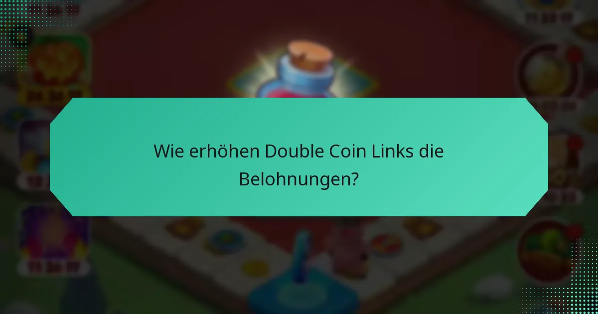 Wie erhöhen Double Coin Links die Belohnungen?