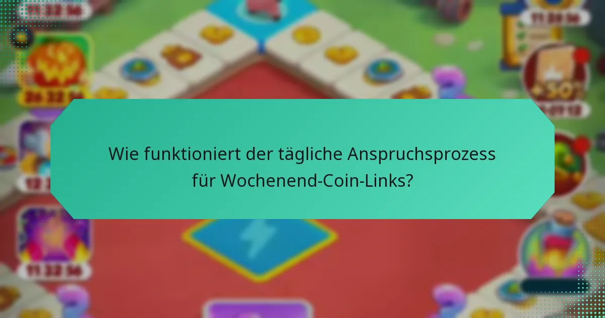 Wie funktioniert der tägliche Anspruchsprozess für Wochenend-Coin-Links?