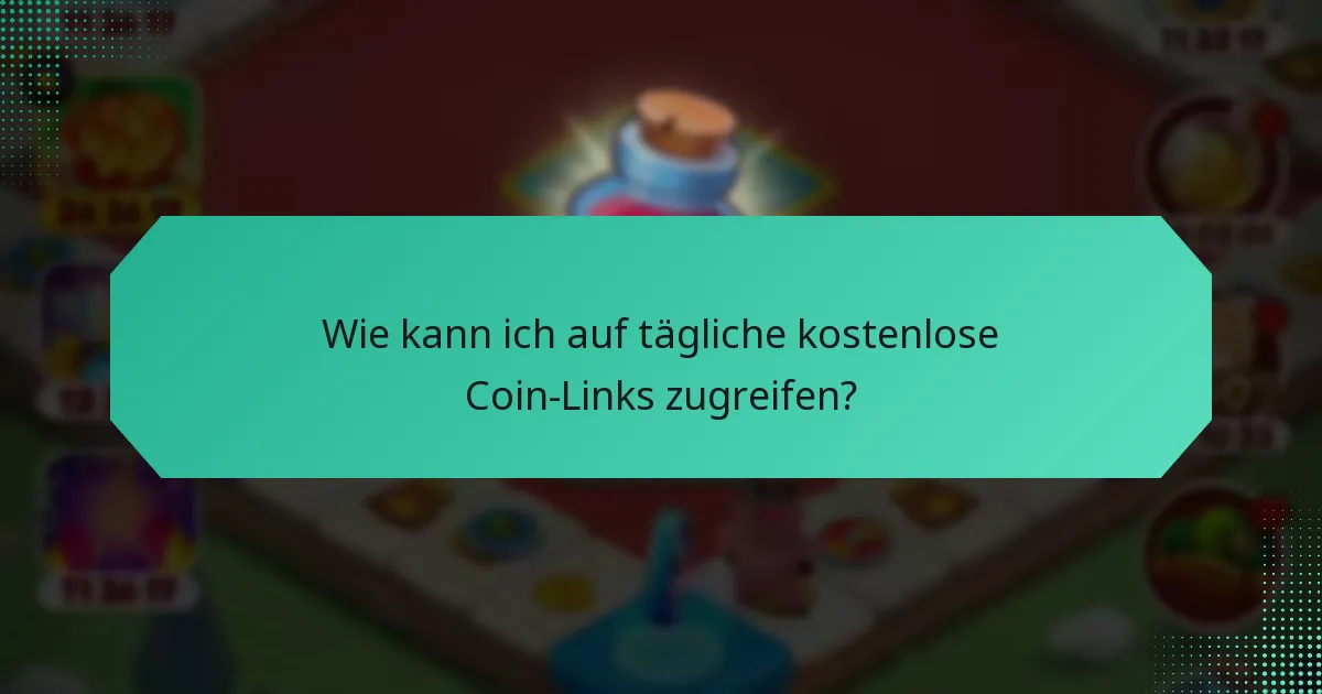 Wie kann ich auf tägliche kostenlose Coin-Links zugreifen?