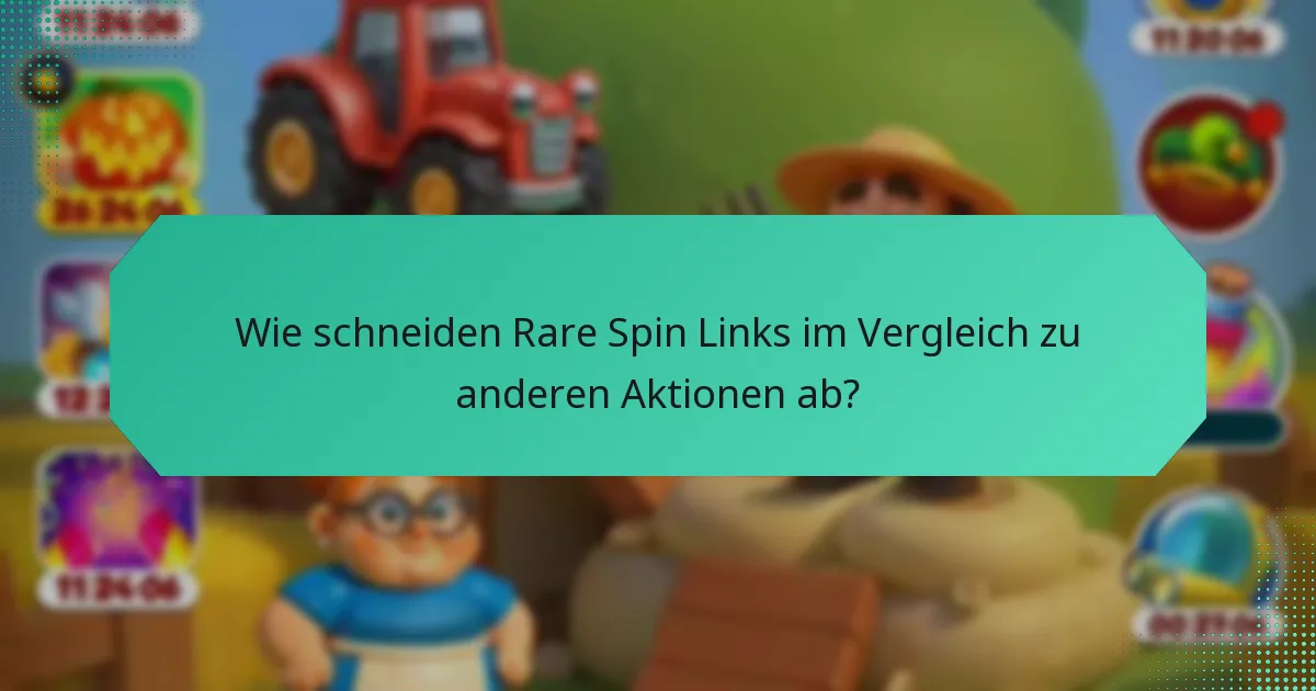 Wie schneiden Rare Spin Links im Vergleich zu anderen Aktionen ab?