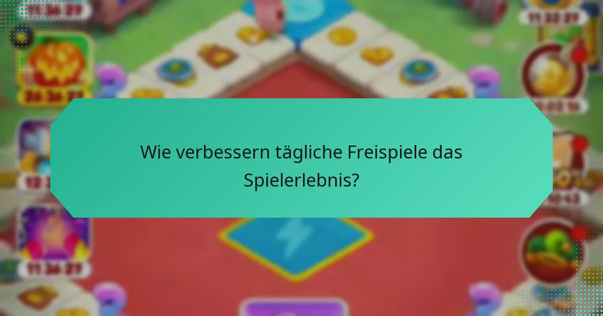 Wie verbessern tägliche Freispiele das Spielerlebnis?